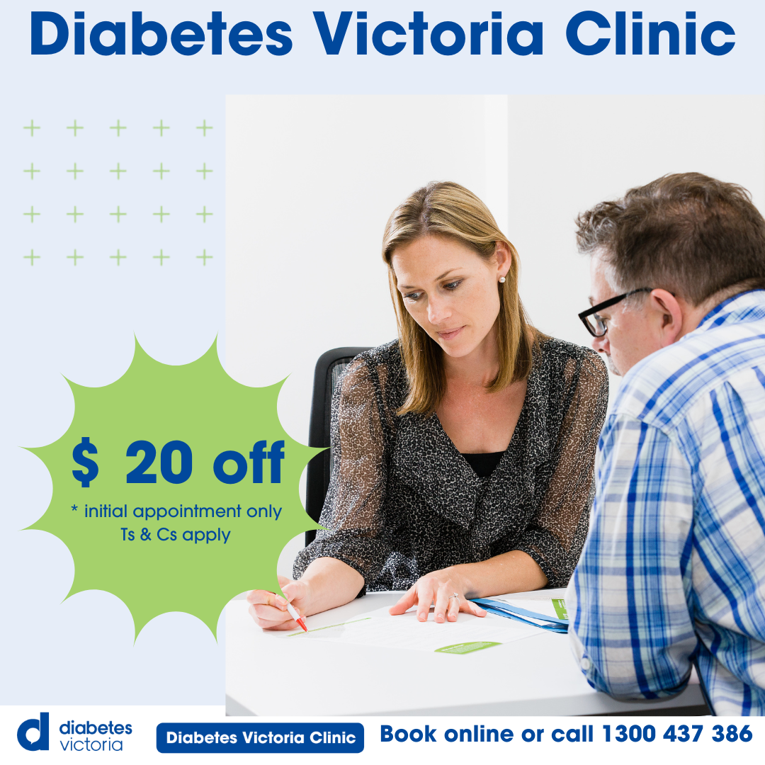 Limited time offer - $20 off your first appointment at the Diabetes Victoria Clinic